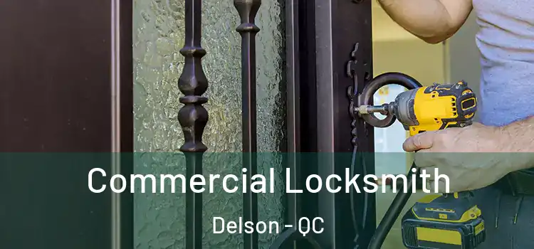 Commercial Locksmith Delson - QC