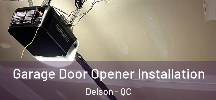  Garage Door Opener Installation Delson - QC
