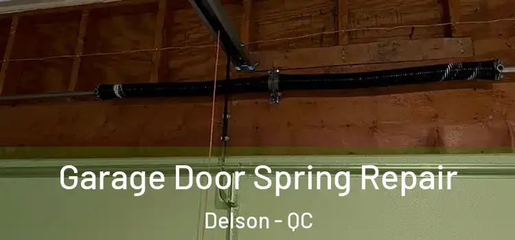  Garage Door Spring Repair Delson - QC