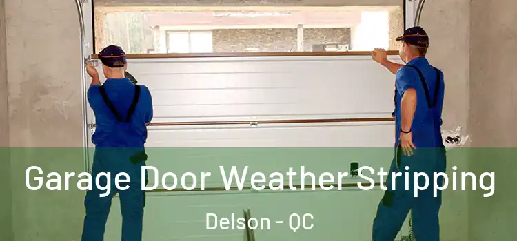  Garage Door Weather Stripping Delson - QC