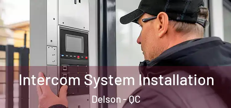 Intercom System Installation Delson - QC