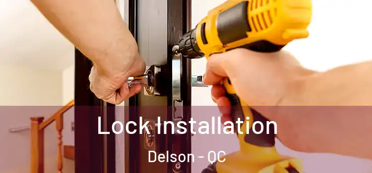 Lock Installation Delson - QC