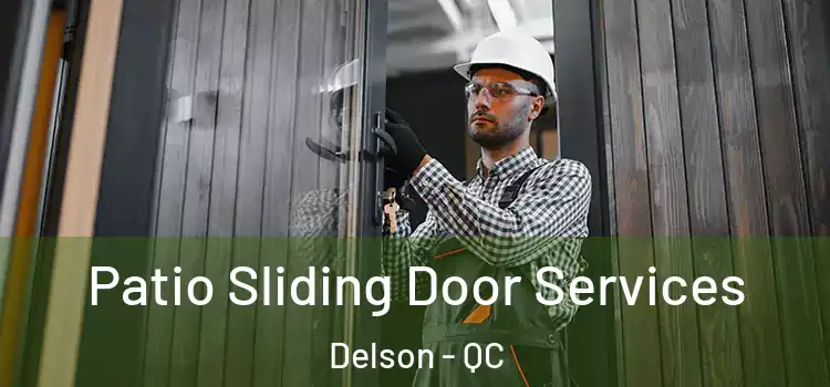 Patio Sliding Door Services Delson - QC