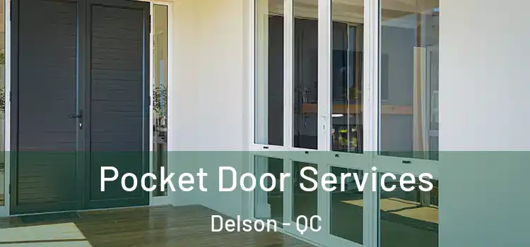 Pocket Door Services Delson - QC