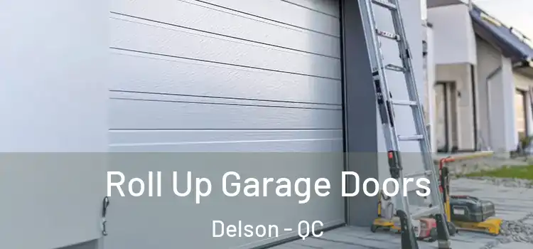  Roll Up Garage Doors Delson - QC