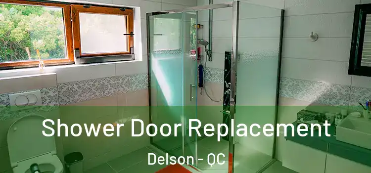 Shower Door Replacement Delson - QC