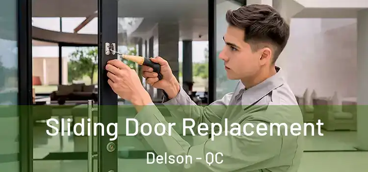 Sliding Door Replacement Delson - QC