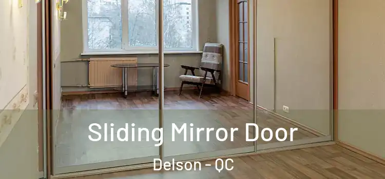  Sliding Mirror Door Delson - QC