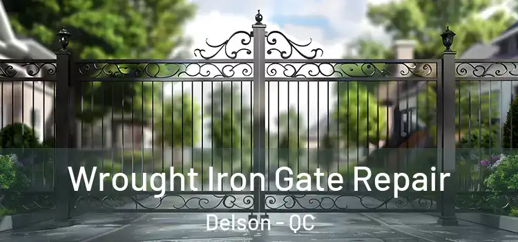 Wrought Iron Gate Repair Delson - QC